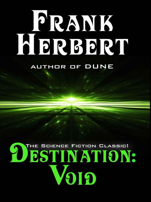 Title details for Destination Void by Frank Herbert - Available